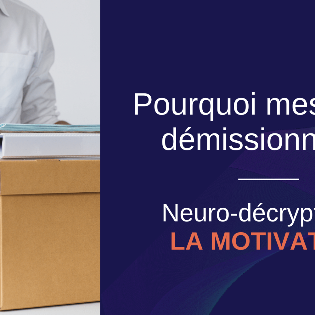 démission talents motivation